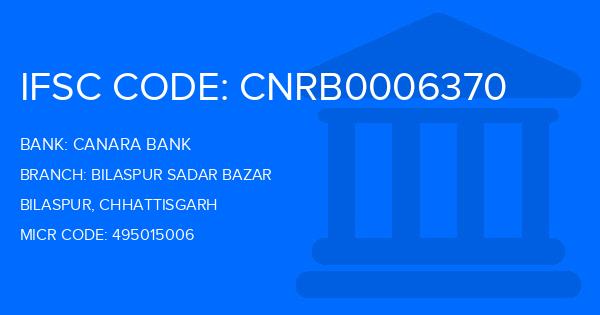Canara Bank Bilaspur Sadar Bazar Branch IFSC Code