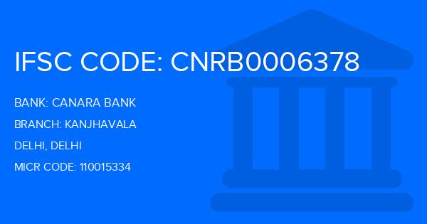 Canara Bank Kanjhavala Branch IFSC Code