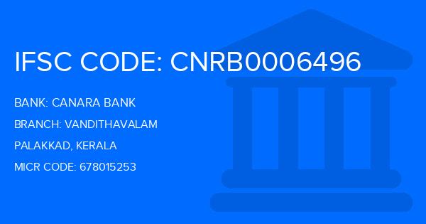 Canara Bank Vandithavalam Branch IFSC Code