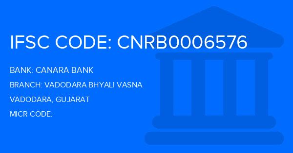 Canara Bank Vadodara Bhyali Vasna Branch IFSC Code