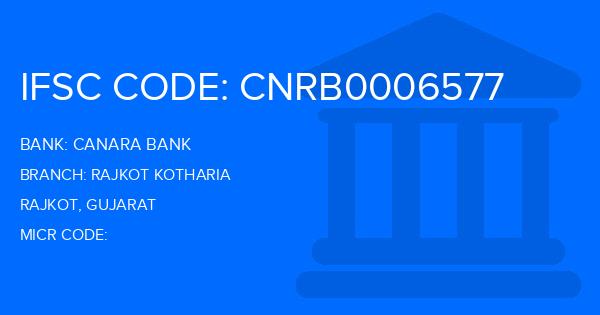 Canara Bank Rajkot Kotharia Branch IFSC Code