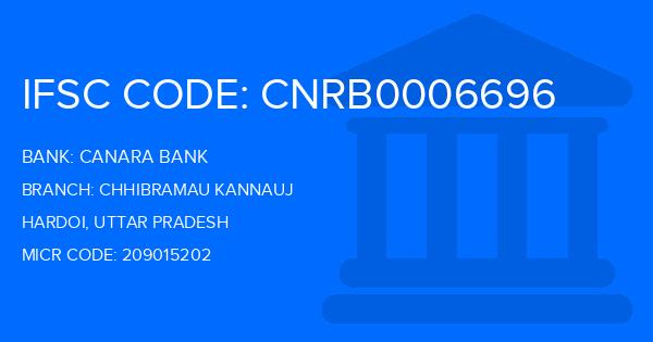 Canara Bank Chhibramau Kannauj Branch IFSC Code