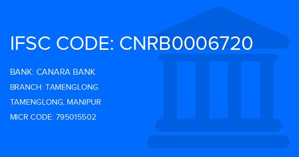 Canara Bank Tamenglong Branch IFSC Code