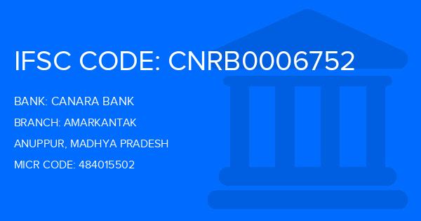 Canara Bank Amarkantak Branch IFSC Code