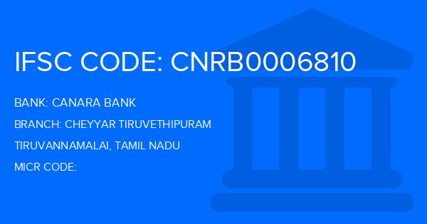 Canara Bank Cheyyar Tiruvethipuram Branch IFSC Code
