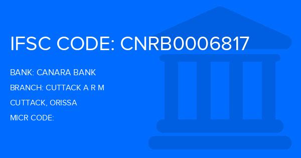 Canara Bank Cuttack A R M Branch IFSC Code