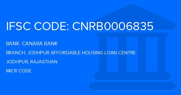 Canara Bank Jodhpur Affordable Housing Loan Centre Branch IFSC Code
