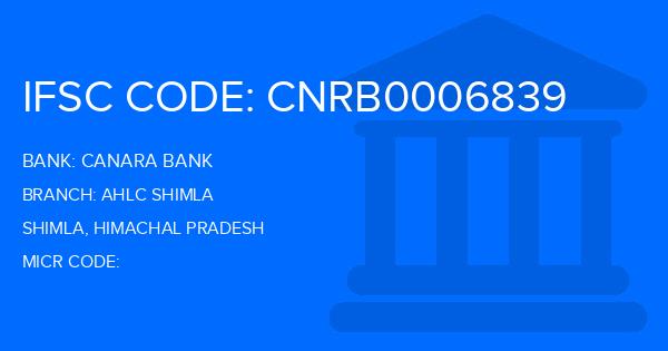 Canara Bank Ahlc Shimla Branch IFSC Code