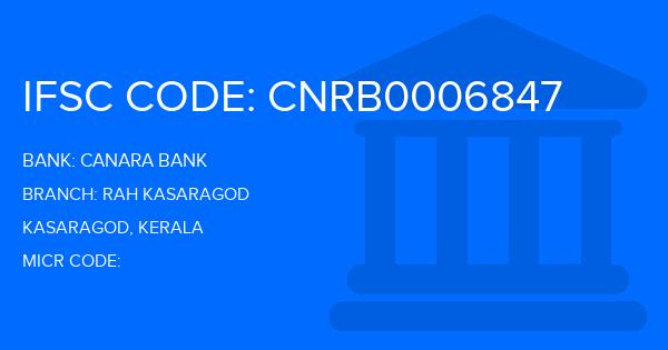 Canara Bank Rah Kasaragod Branch IFSC Code