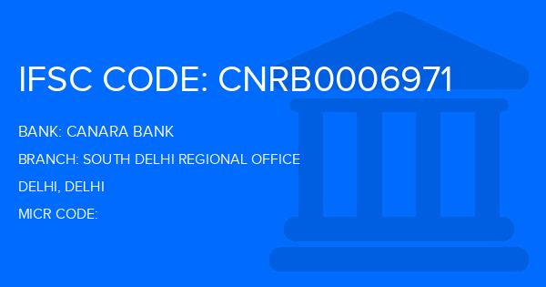 Canara Bank South Delhi Regional Office Branch IFSC Code