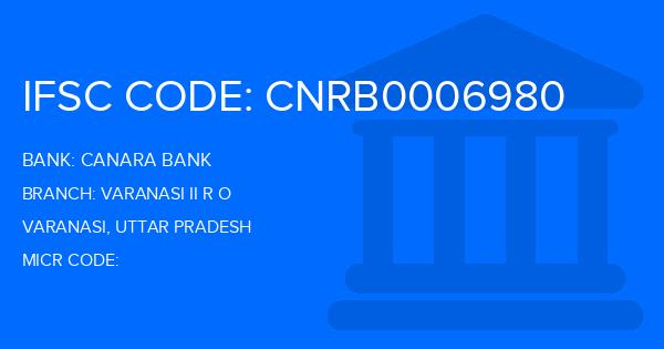 Canara Bank Varanasi Ii R O Branch IFSC Code