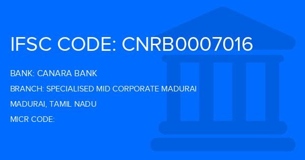 Canara Bank Specialised Mid Corporate Madurai Branch IFSC Code