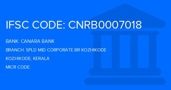 Canara Bank Spld Mid Corporate Br Kozhikode Branch IFSC Code