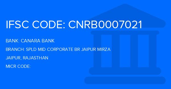 Canara Bank Spld Mid Corporate Br Jaipur Mirza Branch IFSC Code