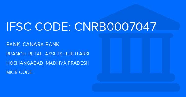 Canara Bank Retail Assets Hub Itarsi Branch IFSC Code