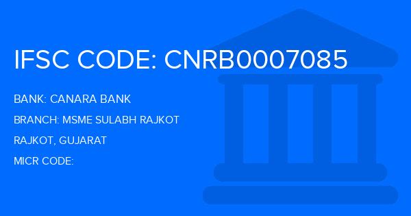 Canara Bank Msme Sulabh Rajkot Branch IFSC Code