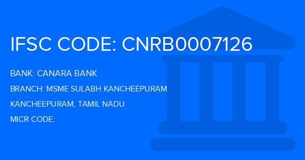 Canara Bank Msme Sulabh Kancheepuram Branch IFSC Code