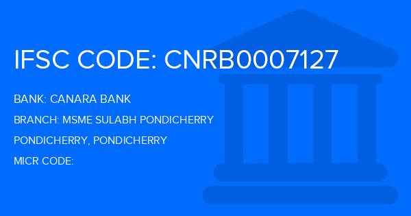Canara Bank Msme Sulabh Pondicherry Branch IFSC Code