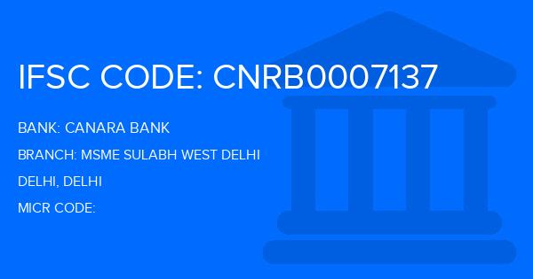 Canara Bank Msme Sulabh West Delhi Branch IFSC Code