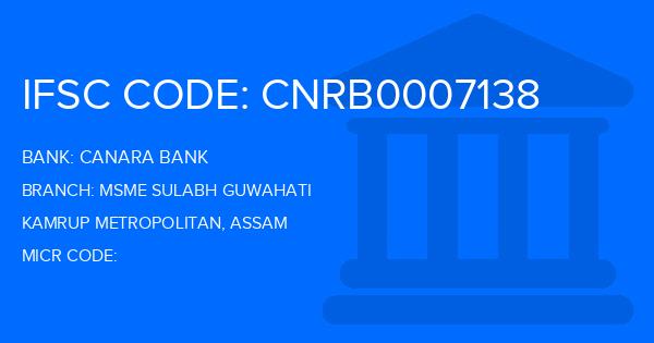 Canara Bank Msme Sulabh Guwahati Branch IFSC Code