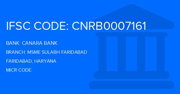 Canara Bank Msme Sulabh Faridabad Branch IFSC Code