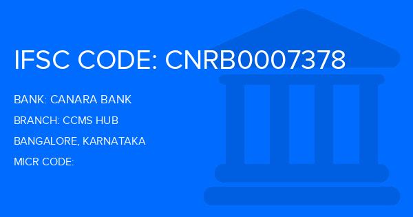 Canara Bank Ccms Hub Branch IFSC Code