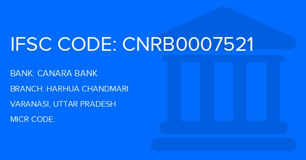 Canara Bank Harhua Chandmari Branch IFSC Code