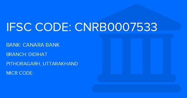 Canara Bank Didihat Branch IFSC Code
