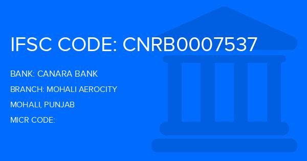 Canara Bank Mohali Aerocity Branch IFSC Code