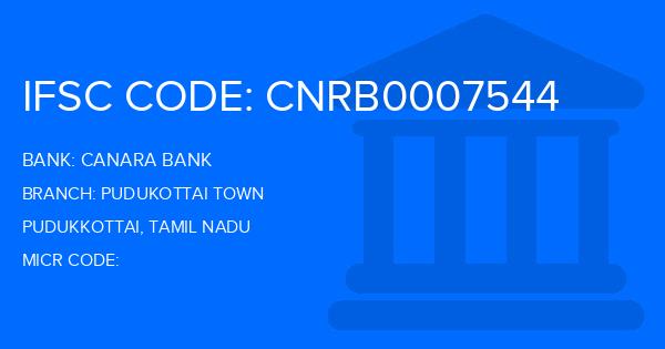 Canara Bank Pudukottai Town Branch IFSC Code