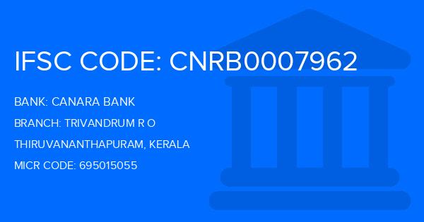 Canara Bank Trivandrum R O Branch IFSC Code