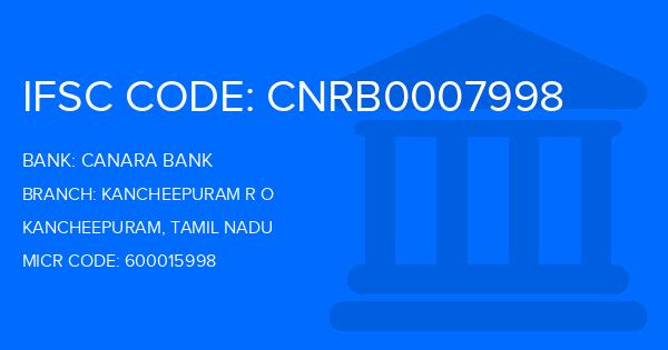Canara Bank Kancheepuram R O Branch IFSC Code
