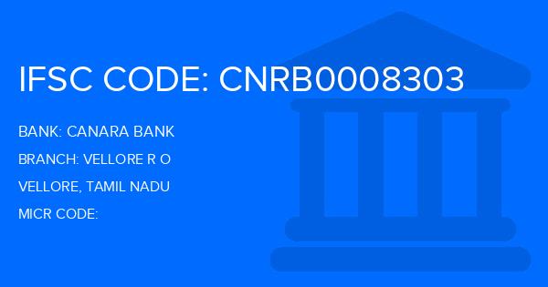Canara Bank Vellore R O Branch IFSC Code