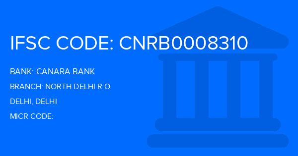 Canara Bank North Delhi R O Branch IFSC Code