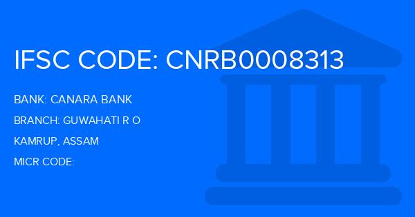 Canara Bank Guwahati R O Branch IFSC Code