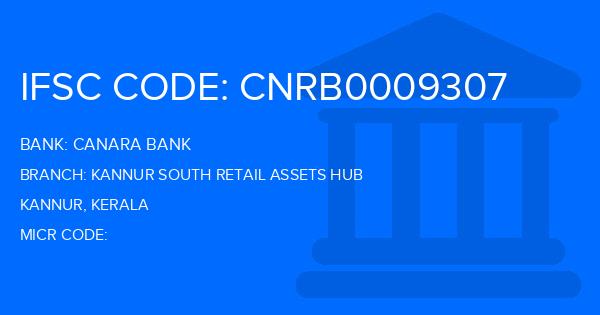 Canara Bank Kannur South Retail Assets Hub Branch IFSC Code