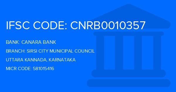 Canara Bank Sirsi City Municipal Council Branch IFSC Code