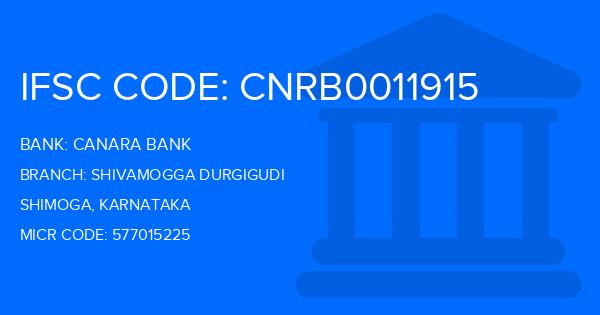 Canara Bank Shivamogga Durgigudi Branch IFSC Code