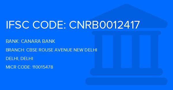 Canara Bank Cbse Rouse Avenue New Delhi Branch IFSC Code