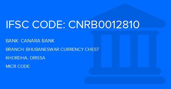 Canara Bank Bhubaneswar Currency Chest Branch IFSC Code