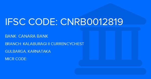 Canara Bank Kalaburagi Ii Currencychest Branch IFSC Code