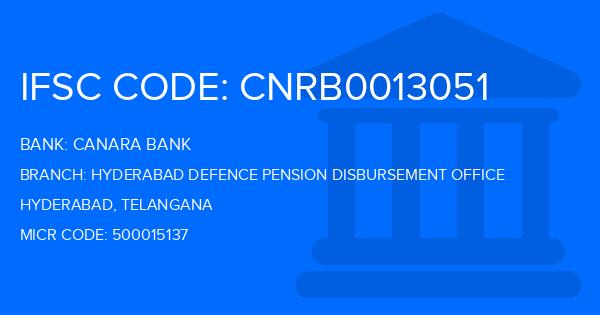 Canara Bank Hyderabad Defence Pension Disbursement Office Branch IFSC Code