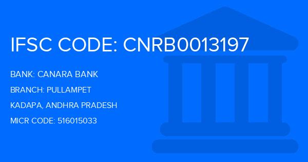 Canara Bank Pullampet Branch IFSC Code