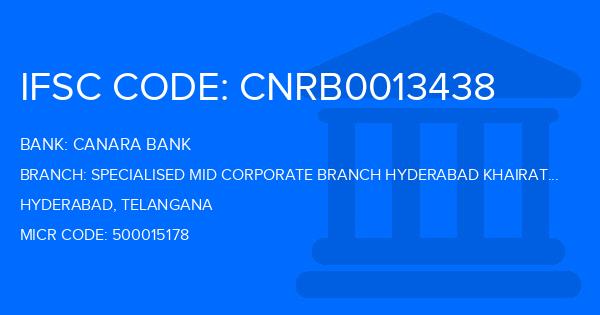 Canara Bank Specialised Mid Corporate Branch Hyderabad Khairatabad Branch IFSC Code