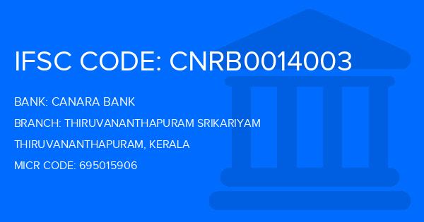 Canara Bank Thiruvananthapuram Srikariyam Branch IFSC Code