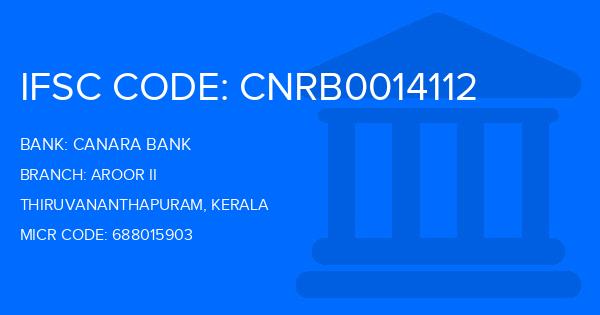 Canara Bank Aroor Ii Branch IFSC Code