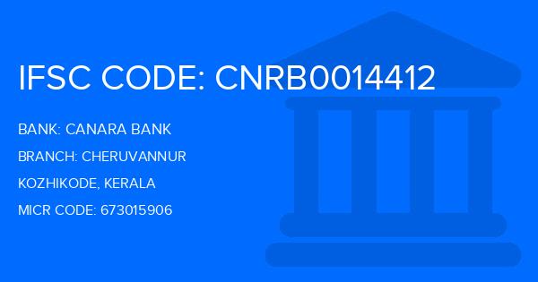 Canara Bank Cheruvannur Branch IFSC Code
