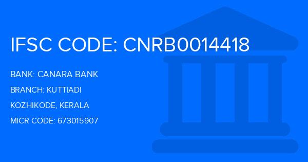 Canara Bank Kuttiadi Branch IFSC Code