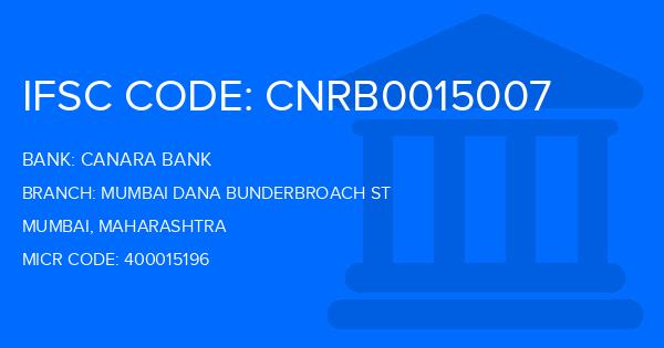 Canara Bank Mumbai Dana Bunderbroach St Branch IFSC Code