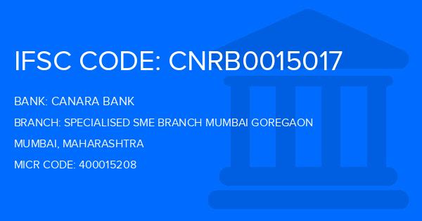 Canara Bank Specialised Sme Branch Mumbai Goregaon Branch IFSC Code